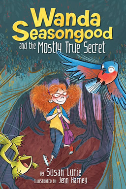 Wanda Seasongood and the mostly True Secret by author Susan Lurie